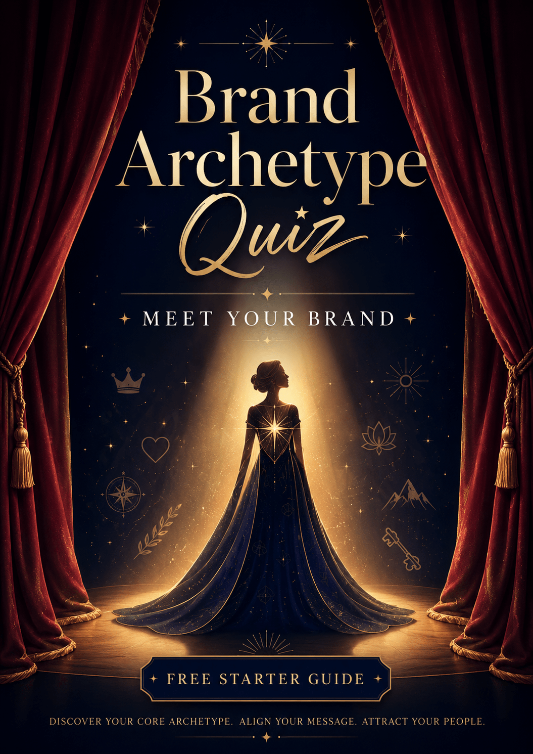 Cover image for a Brand Archetype Quiz showing red velvet theater curtains opening onto a dark blue stage, where a silhouetted woman in a flowing gown stands in a golden spotlight beneath the words “Brand Archetype Quiz” and “Meet Your Brand.” Gold stars, archetype symbols, and a “Free Starter Guide” label create a magical, theatrical brand reveal feeling.