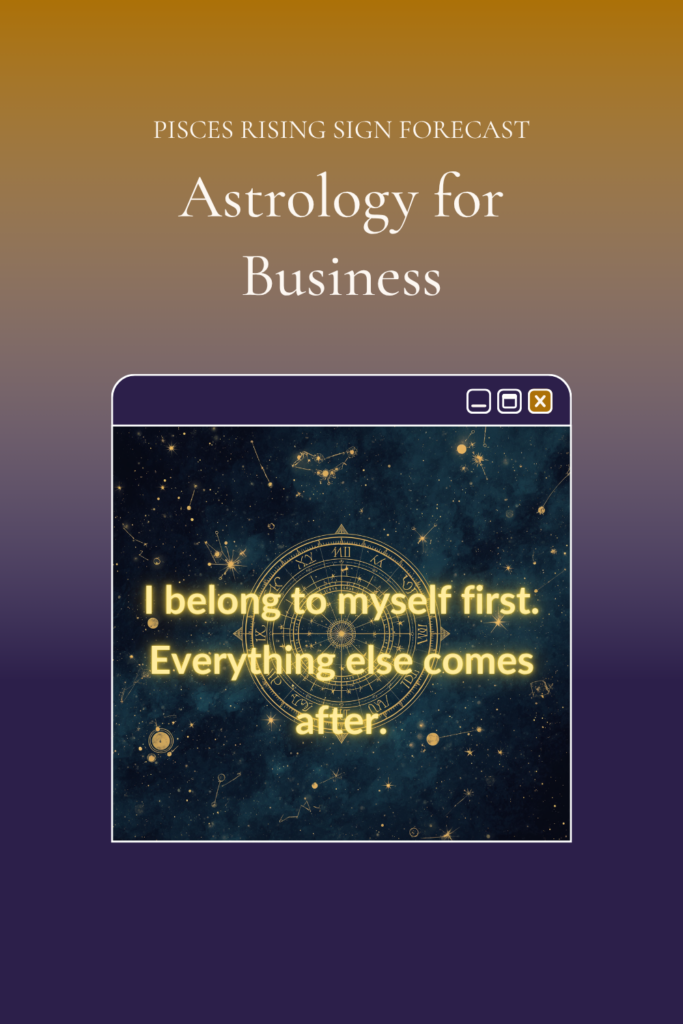 Midnight navy Pinterest pin with gold star field and the affirmation "I belong to myself first. Everything else comes after." — Pisces Rising forecast for Chiron in Aries 2026, Uranus in Gemini, North Node in Pisces, and the June 2026 Gemini New Moon. sashyaclark.com.